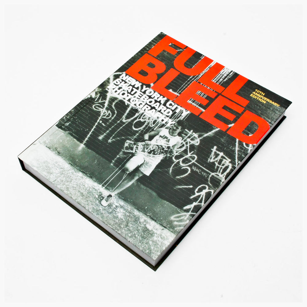 FULL BLEED: NEW YORK CITY SKATEBOARDING