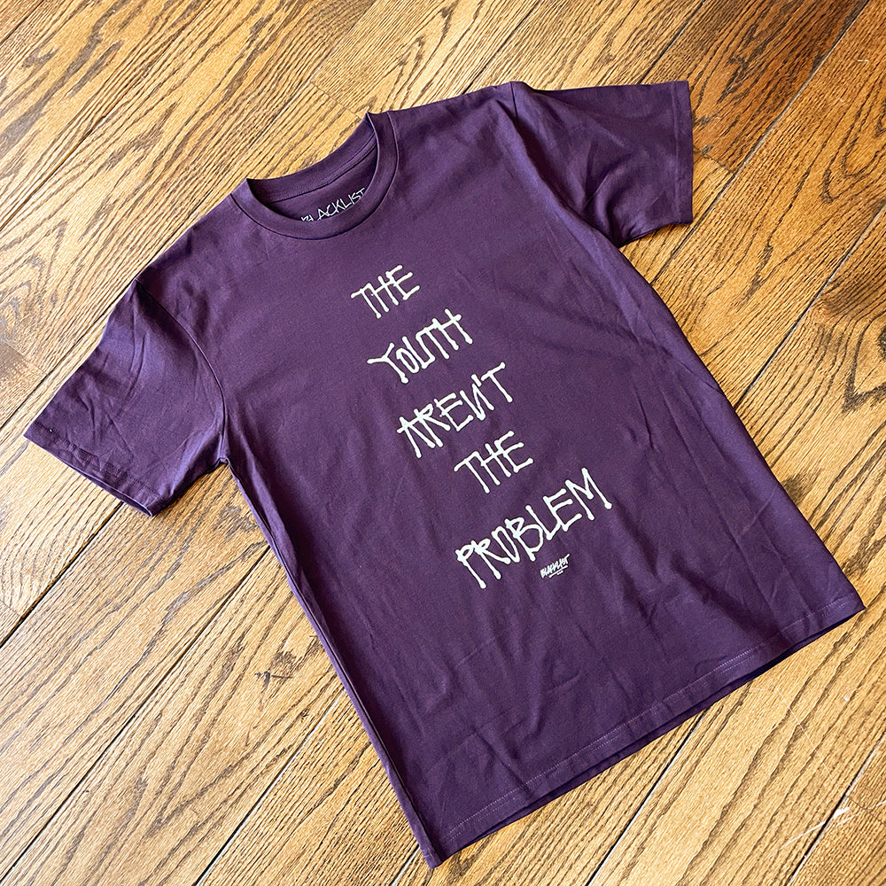 THE YOUTH ARENT THE PROBLEM TEE