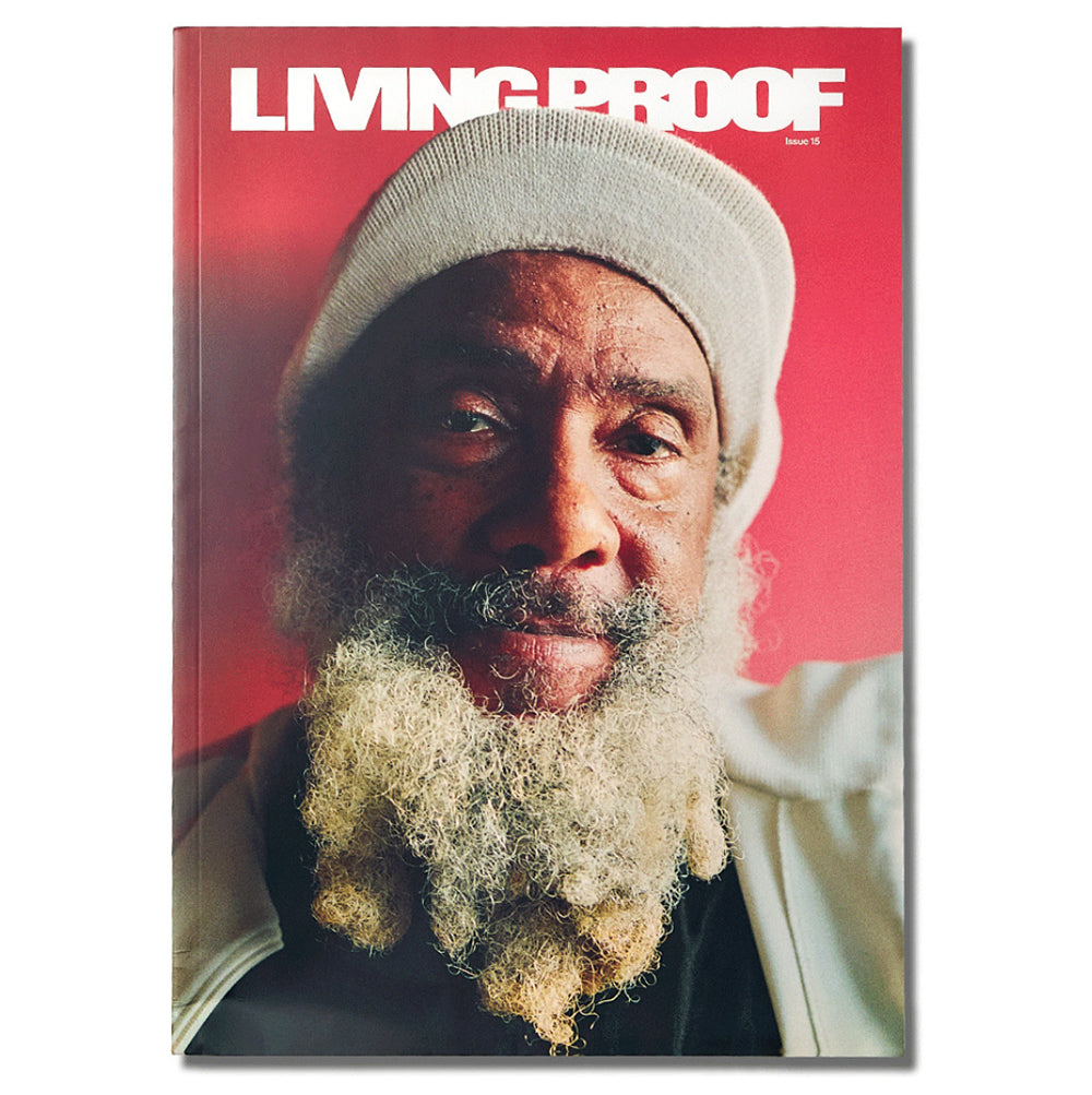 LIVING PROOF MAGAZINE ISSUE 15