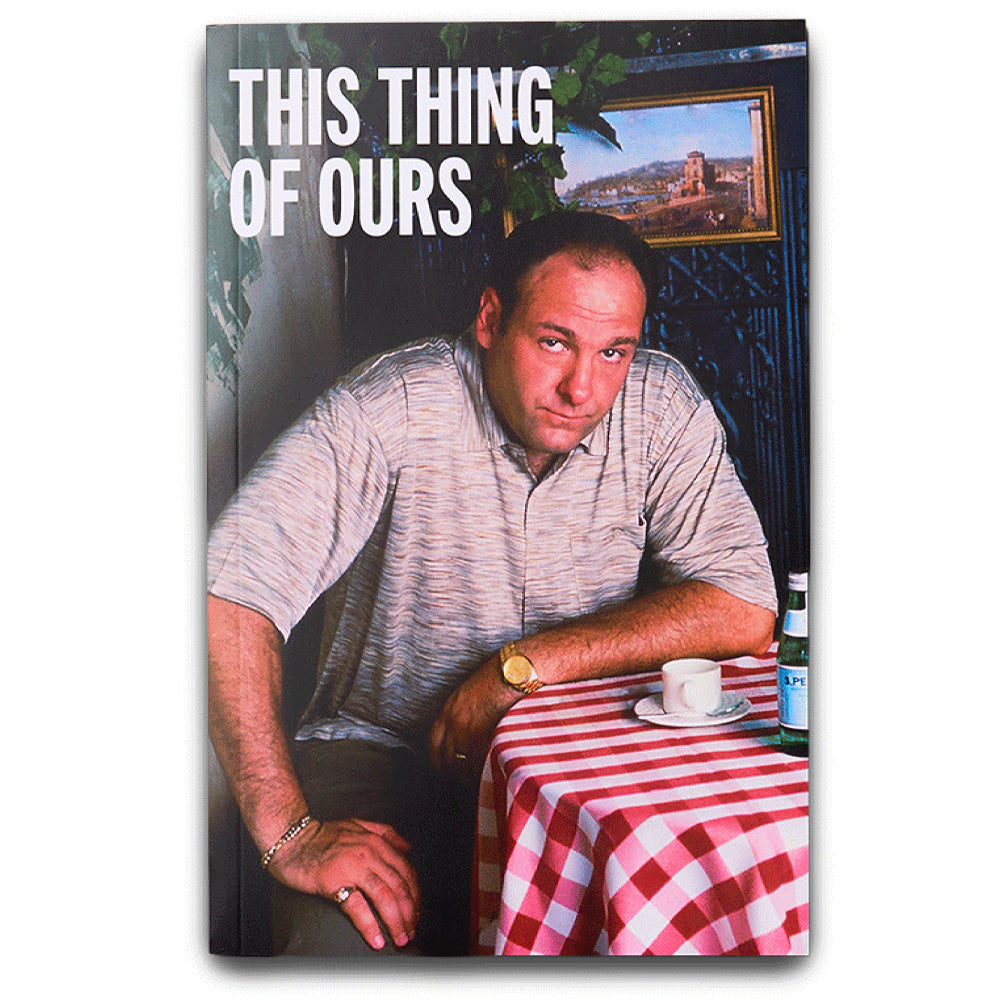 THIS THING OF OURS