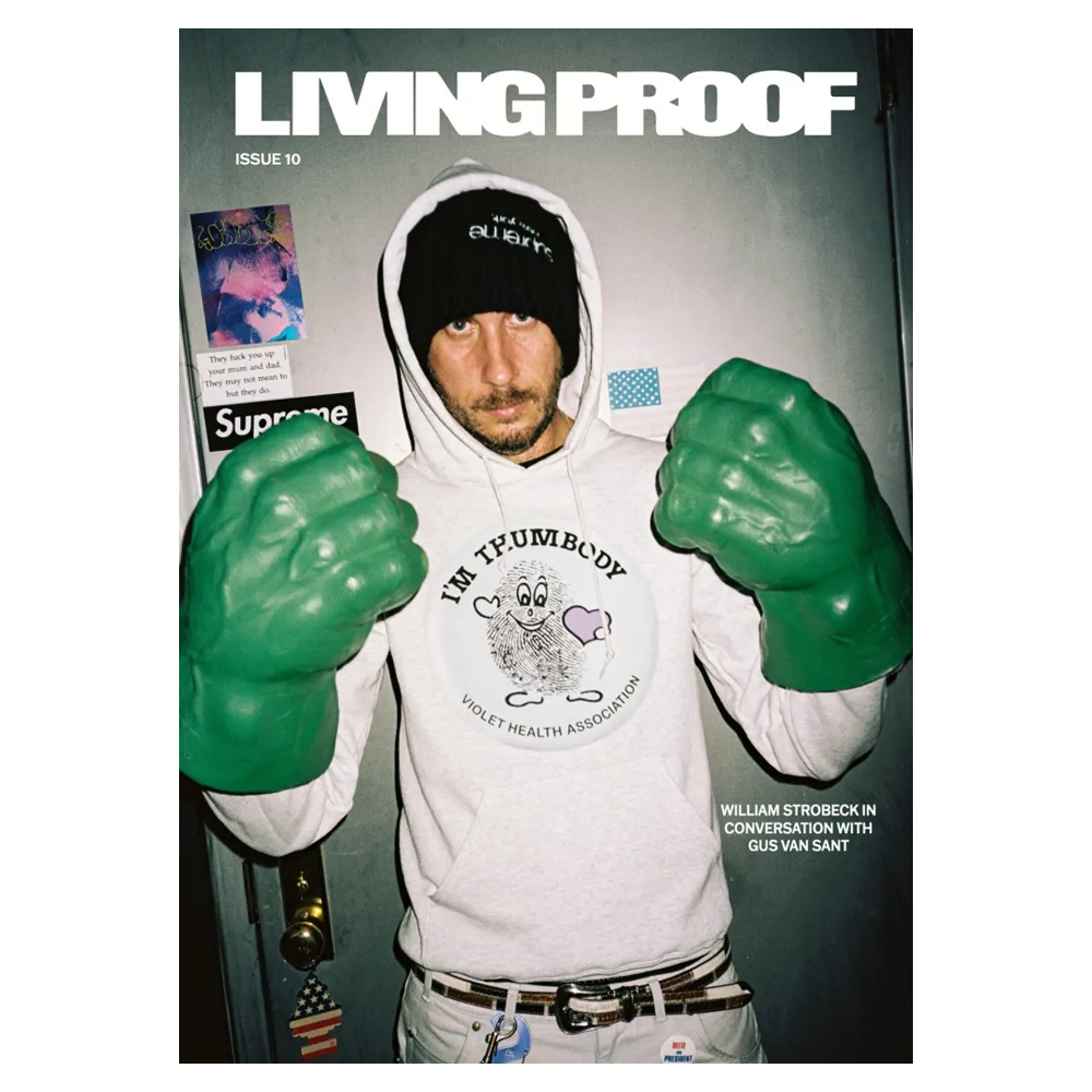 LIVING PROOF MAGAZINE ISSUE 10