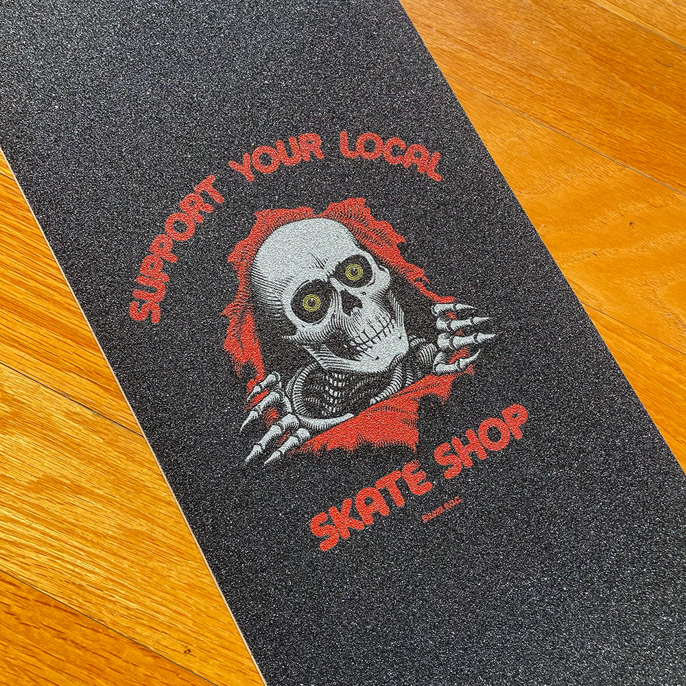 SUPPORT YOUR LOCAL SKATE SHOP GRIPTAPE