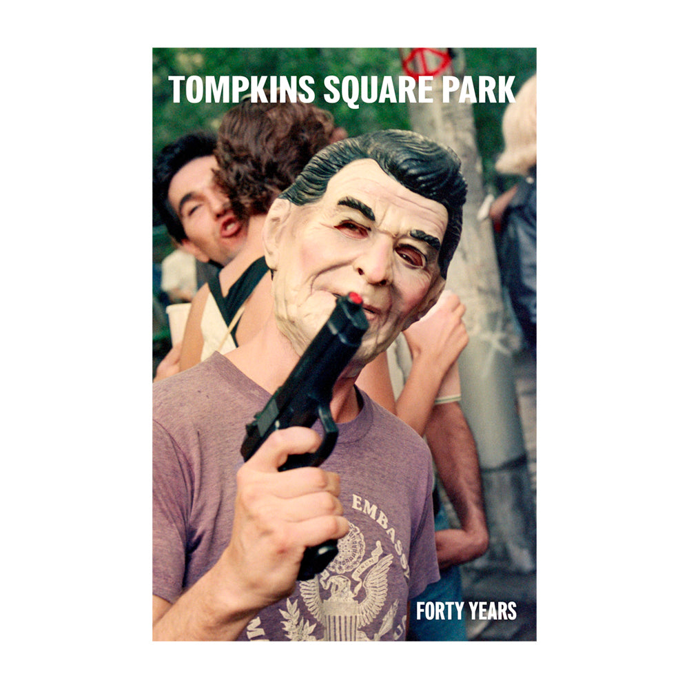 TOMPKINS SQUARE PARK - FORTY YEARS