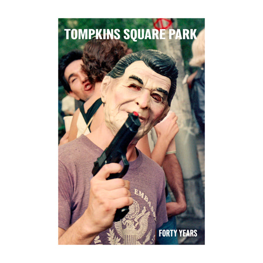 TOMPKINS SQUARE PARK - FORTY YEARS