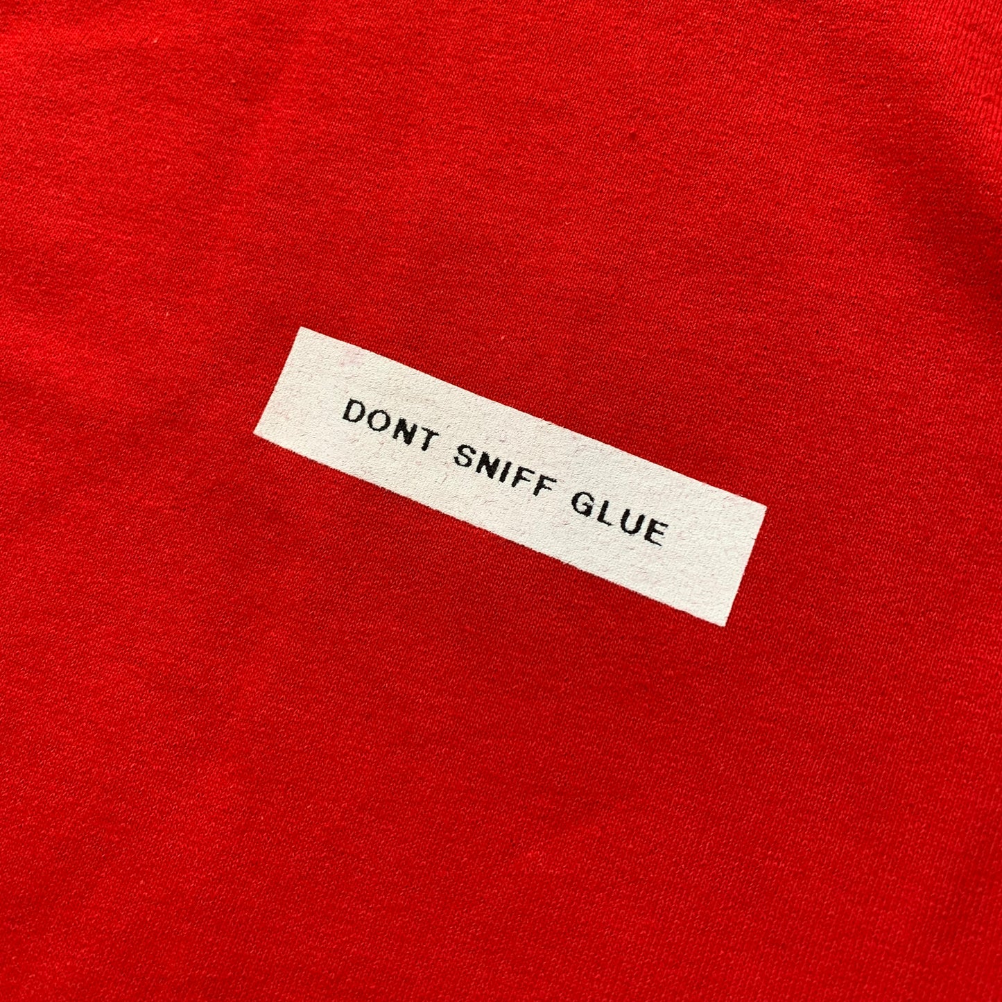 DONT SNIFF GLUE TEE
